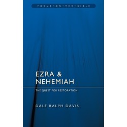 Ezra & Nehemiah: The Quest for Restoration: The Quest for Restoration