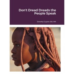 Don't Dread Dreads the People Speak
