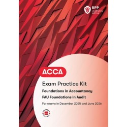 FIA Foundations in Audit (International) FAU INT: Exam Practice Kit