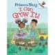 I Can Grow It!: An Acorn Book (Princess Truly -10): An Acorn Book