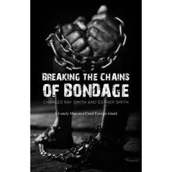 Breaking the Chains of Bondage: A Lonely Man on a Cruel Foreign Island