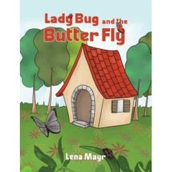 Lady Bug and the Butter Fly