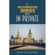 The Westminster Series Book 1: In Private