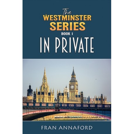 The Westminster Series Book 1: In Private