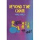Beyond the Chair: Listen to Us!