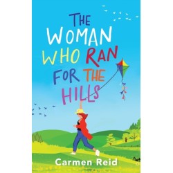 The Woman Who Ran For The Hills: A brilliant laugh-out-loud book club pick from Carmen Reid