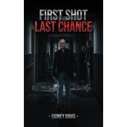 First Shot: Last Chance