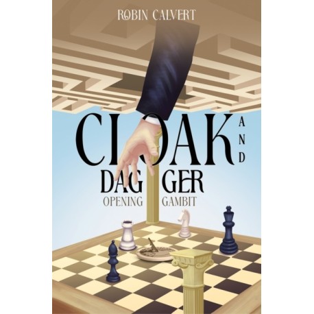 Cloak and Dagger: OPENING GAMBIT