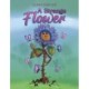 A Strange Flower