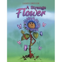 A Strange Flower