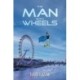 The Man With Wheels