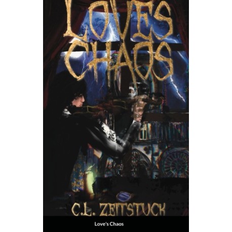 Love's Chaos: A Sequel to Lost Chaos