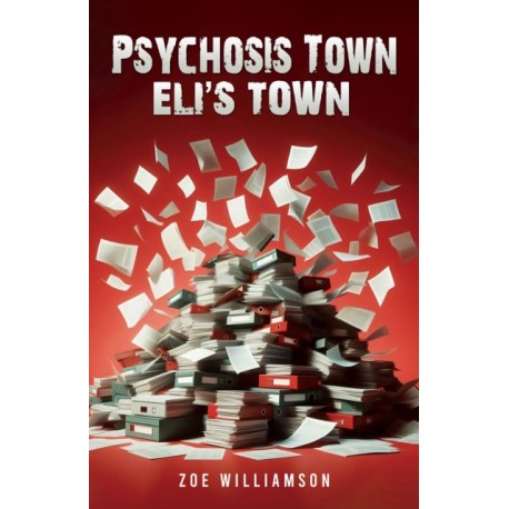 Psychosis Town: Eli's Town