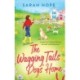 The Wagging Tails in the Cornish Village: The start of an uplifting series from Sarah Hope, author of the Cornish Bakery series