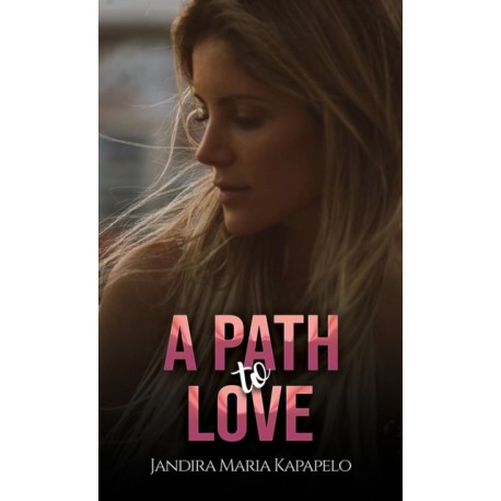 A Path to Love