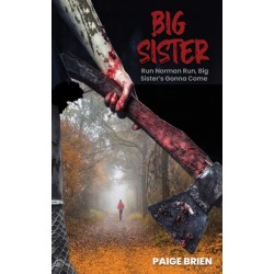 Big Sister: Run Norman Run, Big Sister’s Gonna Come