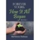 Forever Yours: How It All Began: Book 1