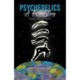 Psychedelics: A Full Story: Yesterday, Today, and Tomorrow