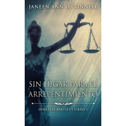 Sin Lugar Para El Arrepentimiento