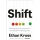 Shift: Managing Your Emotions--So They Don't Manage You