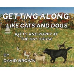 Getting Along Like Cats And Dogs: Kitty And Puppy At The Hay House