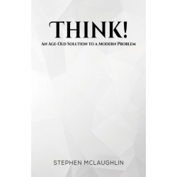 Think!: An Age-Old Solution to a Modern Problem
