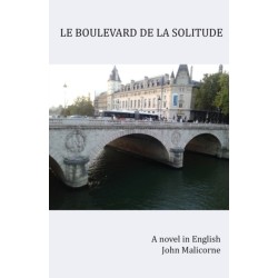 Le Boulevard de la Solitude: a novel in English
