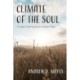 Climate of the Soul: Ecological Spirituality for Anxious Times