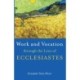 Work and Vocation Through the Lens of Ecclesiastes