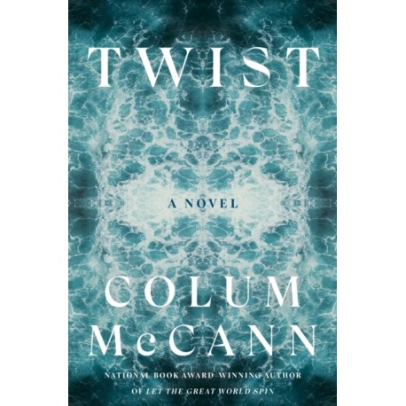Twist: A Novel