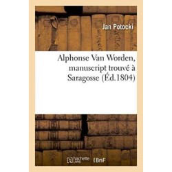 Alphonse Van Worden, Manuscript Trouve A Saragosse