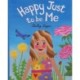 Happy Just To Be Me