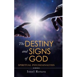 The Destiny and Signs of God: Spiritual Psychoanalysis