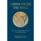 Drink From The Well: A Guide to Recognizing Your Fears and Letting Them Go