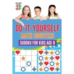 Do-It-Yourself Math Boosters Sudoku for Kids Age 8