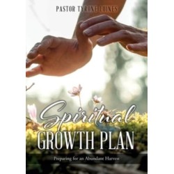 Spiritual Growth Plan: Preparing for an Abundant Harvest