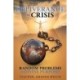 Deliverance in Crisis: Random Problems or Divine Purpose?