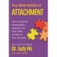 The The New Rules of Attachment : How to Heal Your Relationships, Reparent Your Inner Child, and Secure Your Life Vision: How to Heal Your Relationships, Reparent Your Inner Child, and Secure Your Life Vision
