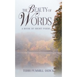 The Beauty of Words: A Book of Short Poems