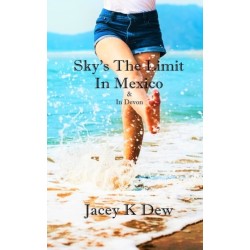 Sky's The Limit In Mexico & In Devon