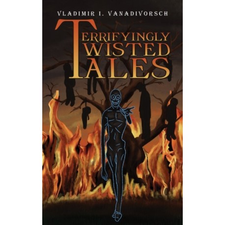 Terrifyingly Twisted Tales