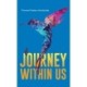 A Journey Within Us