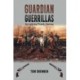 Guardian Guerrillas: As told by Frank James