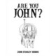 Are You John?