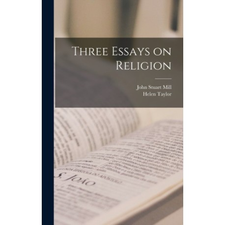 Three Essays on Religion