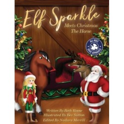 Elf Sparkle Meets Christmas The Horse