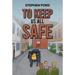 To Keep Us All Safe