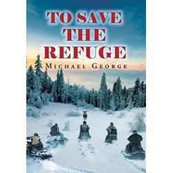 To Save The Refuge
