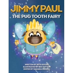 Jimmy Paul The Pug Tooth Fairy