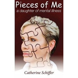Pieces of Me: A Daughter of Mental Illness